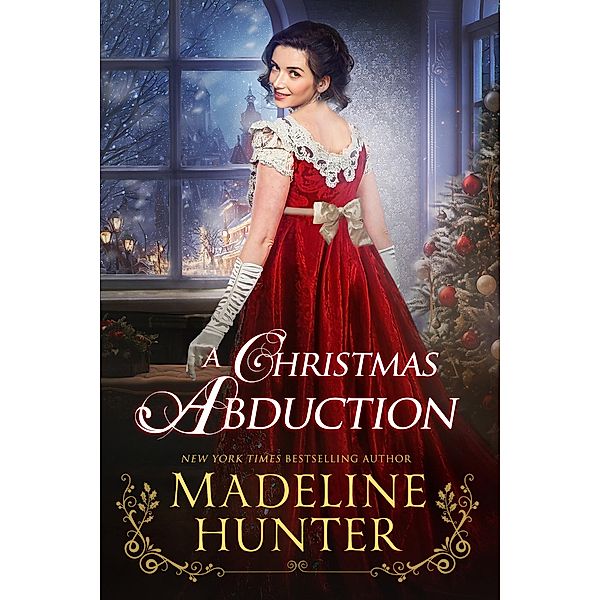 A Christmas Abduction, Madeline Hunter