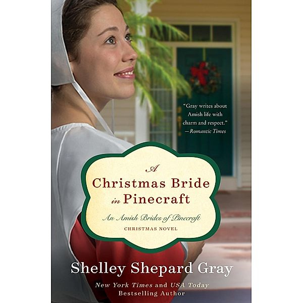 A Christmas Bride in Pinecraft / An Amish Brides Novel, Shelley Shepard Gray