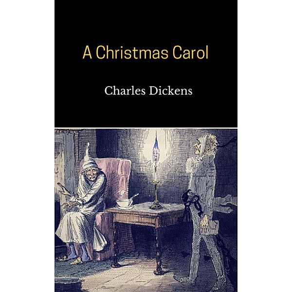 A Christmas Carol, Charles Dickens