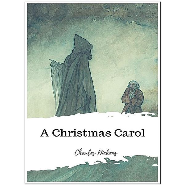 A Christmas Carol, Charles Dickens