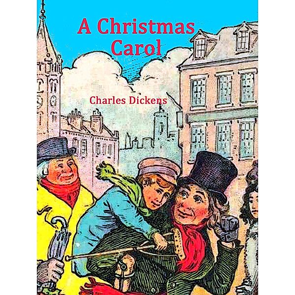 A Christmas Carol, Charles Dickens