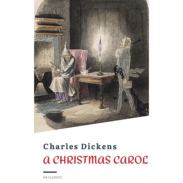 A Christmas Carol, Charles Dickens, Hb Classics