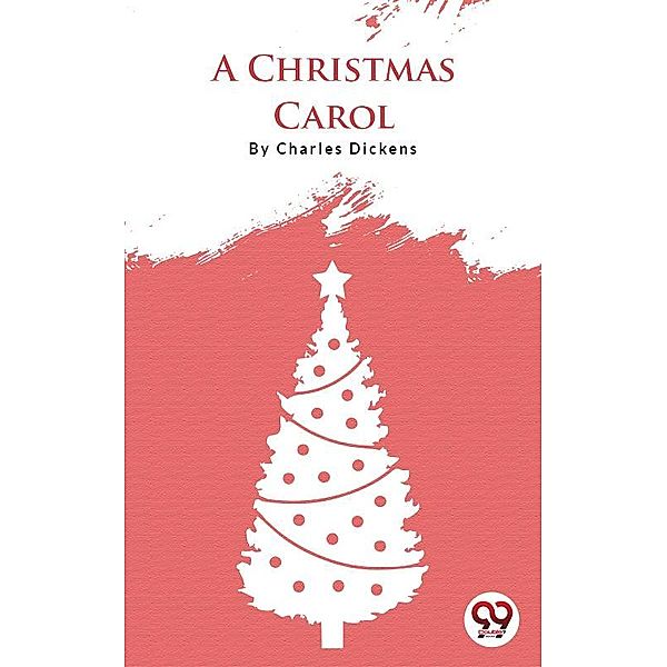 A Christmas Carol, Charles Dickens