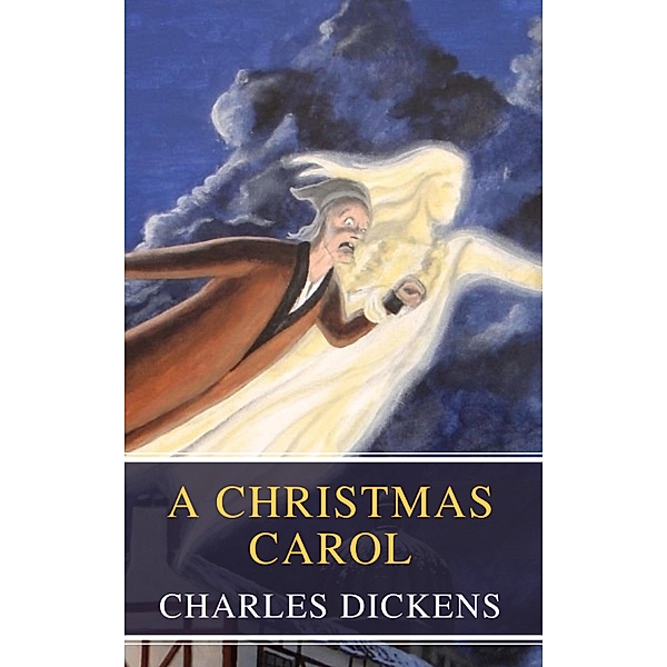 A Christmas Carol, Charles Dickens, Mybooks Classics