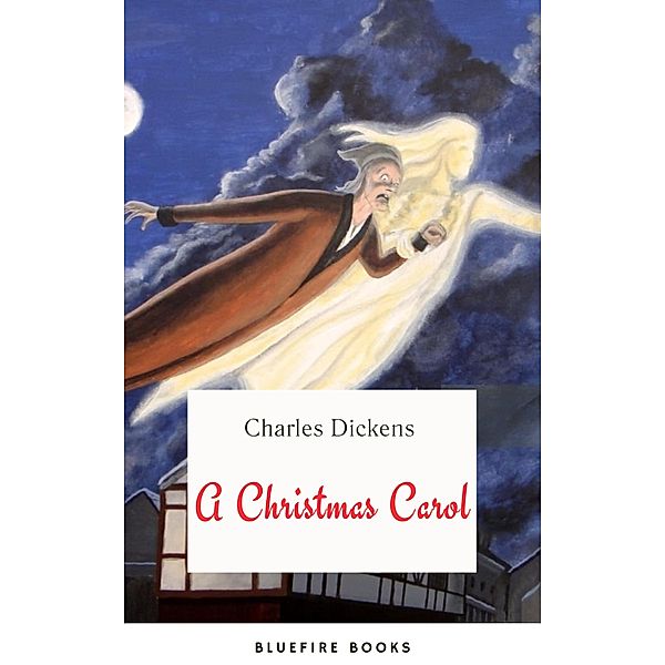 A Christmas Carol, Charles Dickens, Bluefire Books