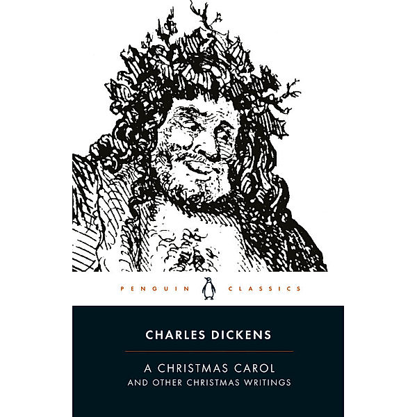 A Christmas Carol and Other Christmas Writings, Charles Dickens