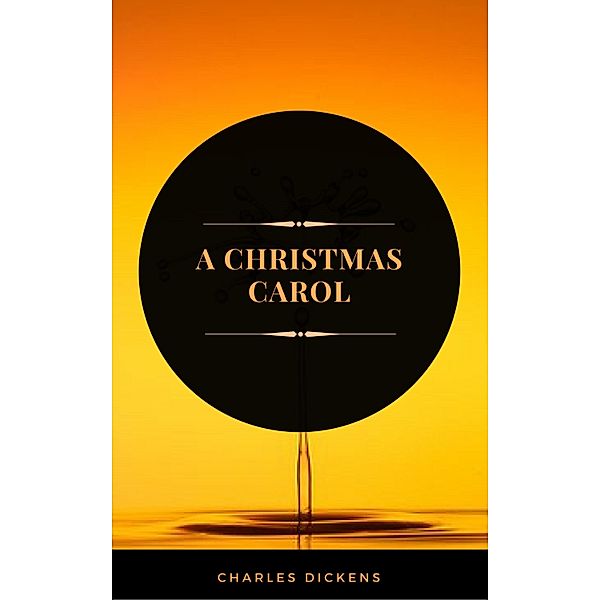 A Christmas Carol (ArcadianPress Edition), Charles Dickens, Arcadian Press