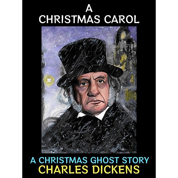 A Christmas Carol / Charles Dickens Collection Bd.15, Charles Dickens
