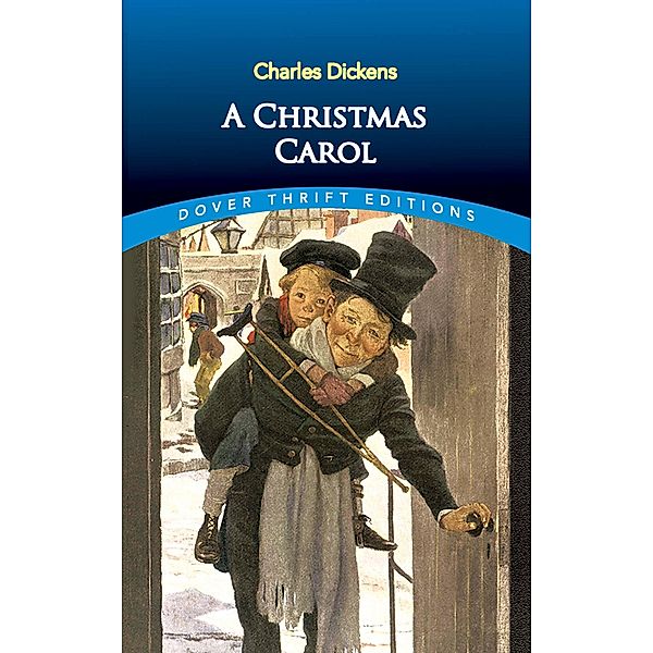 A Christmas Carol / Dover Thrift Editions: Classic Novels, Charles Dickens