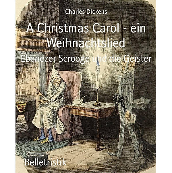 A Christmas Carol - ein Weihnachtslied, Charles Dickens