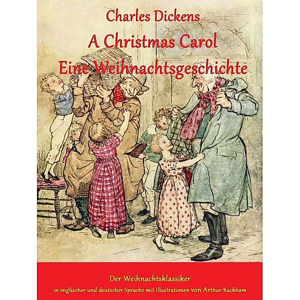 A Christmas Carol  Eine Weihnachtsgeschichte, Charles Dickens