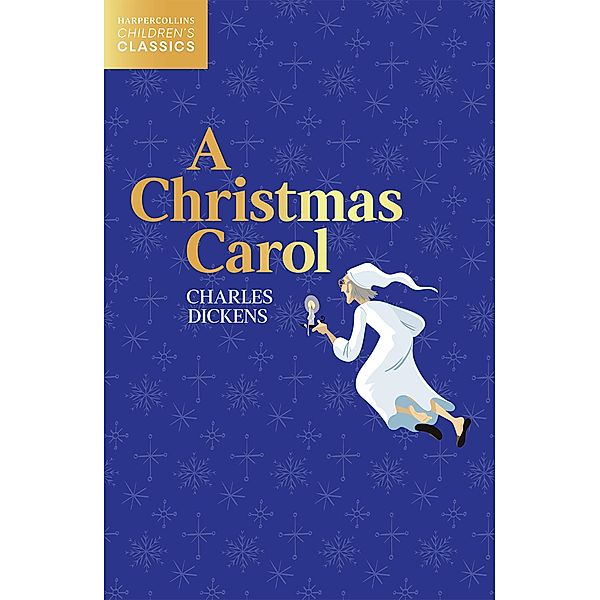 A Christmas Carol / HarperCollins Children's Classics, Charles Dickens