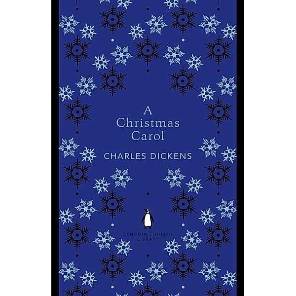 A Christmas Carol / The Penguin English Library, Charles Dickens