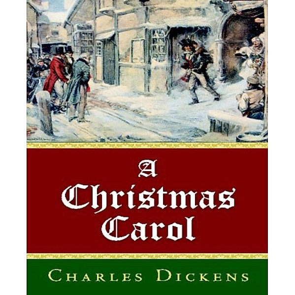 A Christmas Carol (Unabriged), Charles Dickens