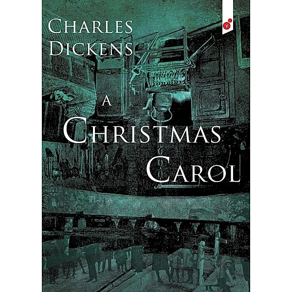 A Christmas Carol / VertVolta Press, Charles Dickens
