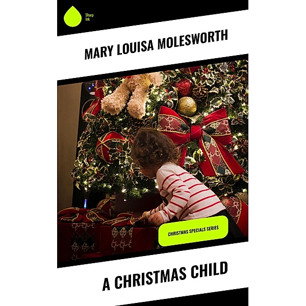 A Christmas Child, Mary Louisa Molesworth