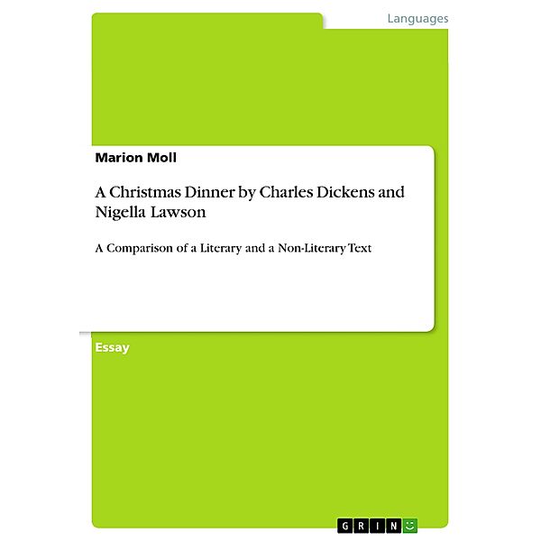 A Christmas Dinner by Charles Dickens and Nigella Lawson, Marion Moll