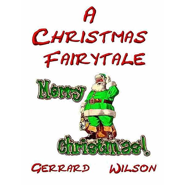 A Christmas Fairytale, Gerrard Wilson