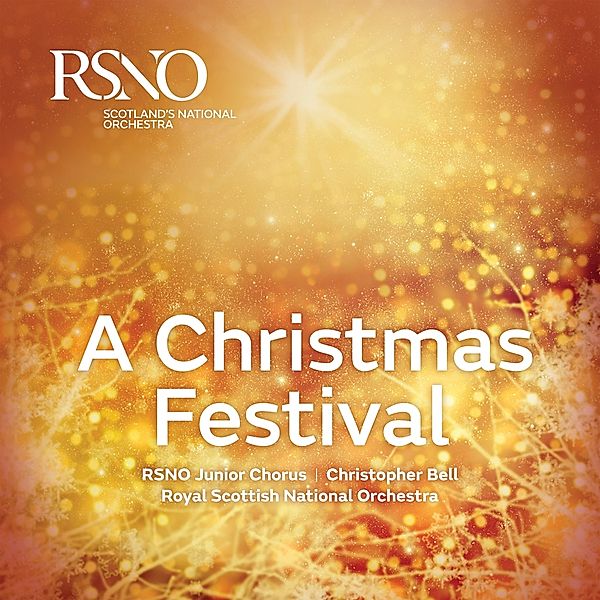 A Christmas Festival, Christopher Bell, RSNO Junior Choir, Rsno