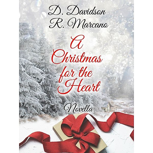 A Christmas for the Heart, D. Davidson, R. Marcano