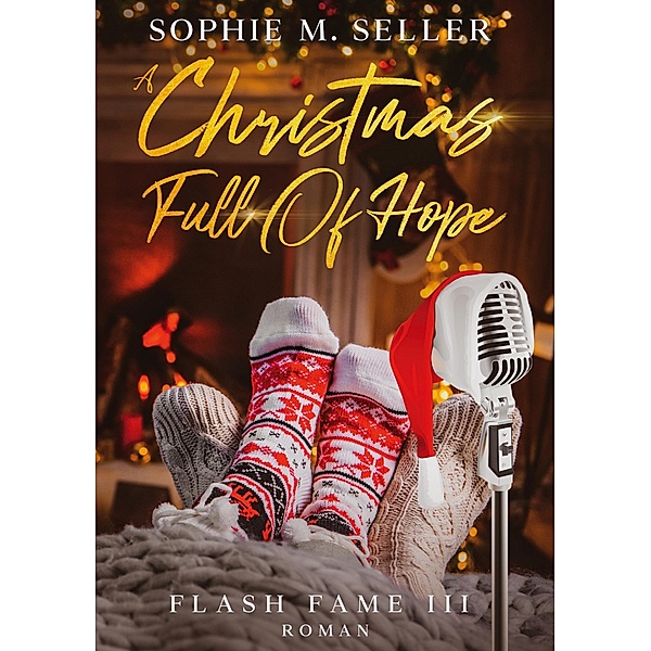 A Christmas Full Of Hope / Cursed Instant - Reihe Bd.3, Sophie M. Seller
