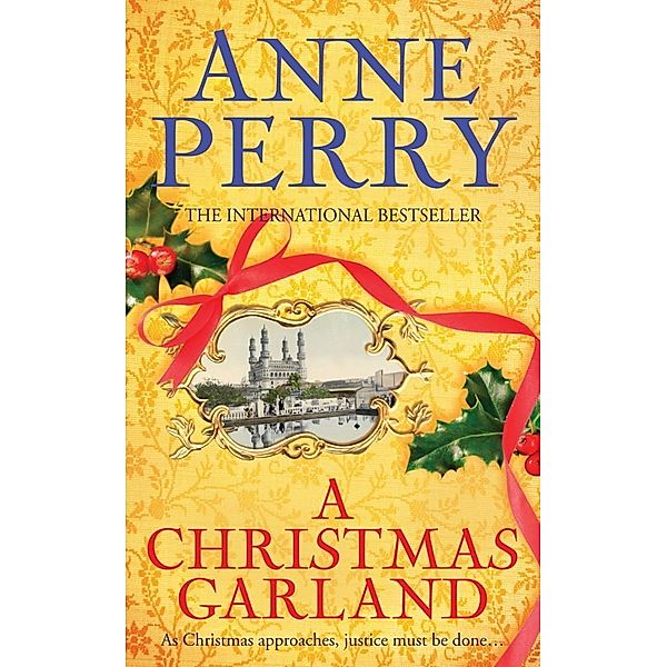 A Christmas Garland (Christmas Novella 10) / Christmas Novella Bd.10, Anne Perry