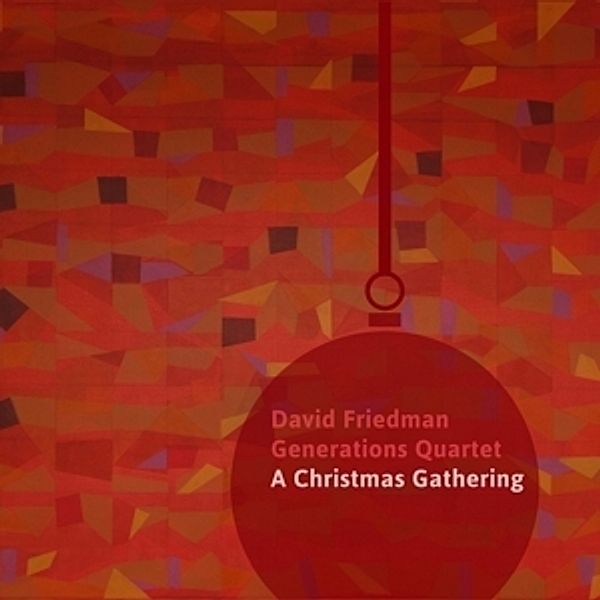 A Christmas Gathering (Vinyl), David Friedman, Generations Quartet