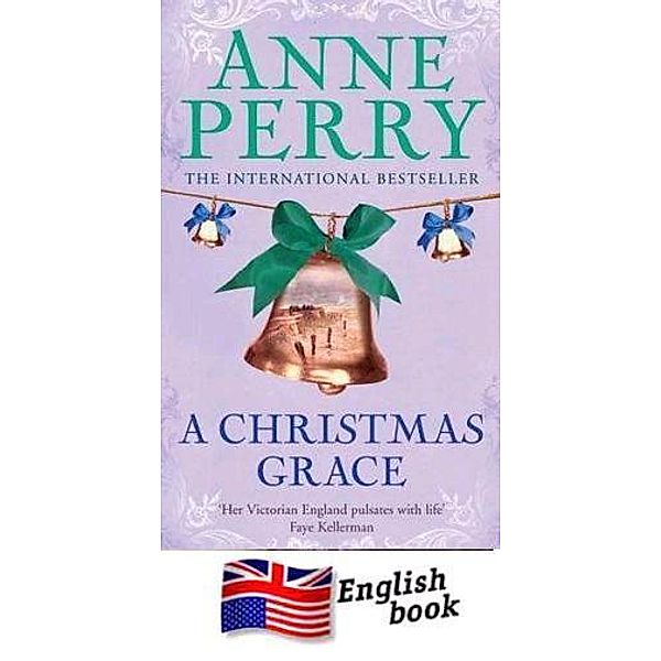 A Christmas Grace, Anne Perry
