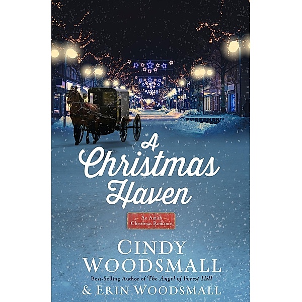 A Christmas Haven, Cindy Woodsmall, Erin Woodsmall
