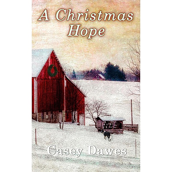 A Christmas Hope, Casey Dawes