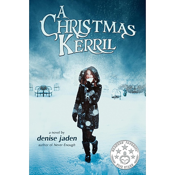 A Christmas Kerril: A sweet romance young adult retelling of the Dickens Classic., Denise Jaden