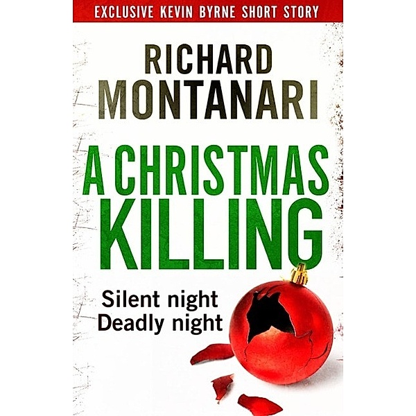 A Christmas Killing / Byrne and Balzano, Richard Montanari