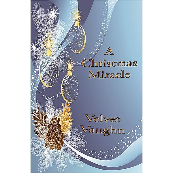 A Christmas Miracle, Velvet Vaughn