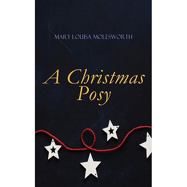 A Christmas Posy, Mary Louisa Molesworth