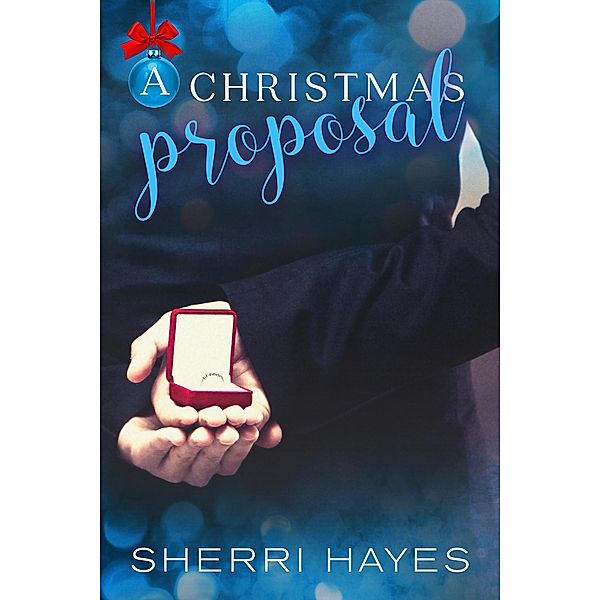 A Christmas Proposal (Strictly Professional, #2) / Strictly Professional, Sherri Hayes