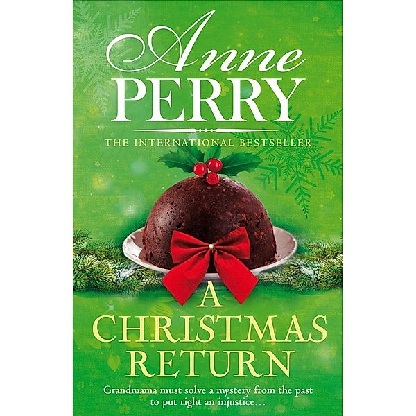 A Christmas Return (Christmas Novella 15) / Christmas Novella Bd.15, Anne Perry