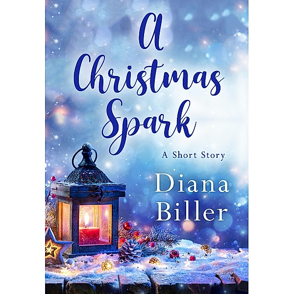 A Christmas Spark / St. Martin's Griffin, Diana Biller