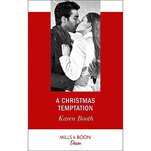 A Christmas Temptation (The Eden Empire, Book 1) (Mills & Boon Desire), Karen Booth