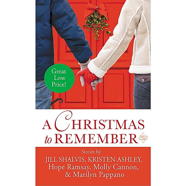 A Christmas to Remember, Hope Ramsay, Molly Cannon, Marilyn Pappano, Kristen Ashley, Jill Shalvis