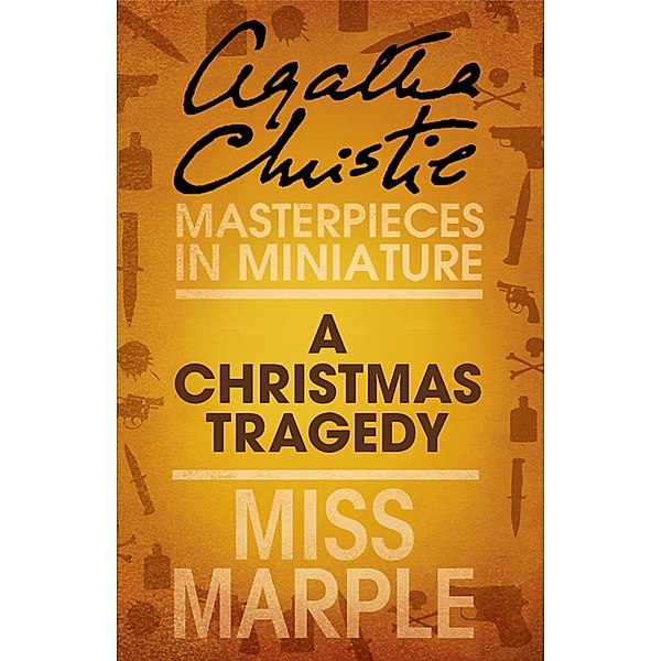 A Christmas Tragedy, Agatha Christie
