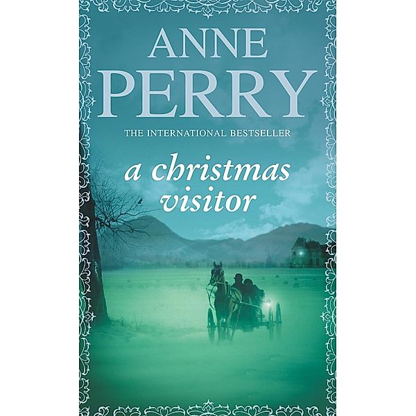 A Christmas Visitor (Christmas Novella 2) / Christmas Novella Bd.2, Anne Perry
