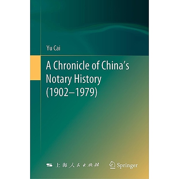 A Chronicle of China's Notary History (1902-1979), Yu Cai