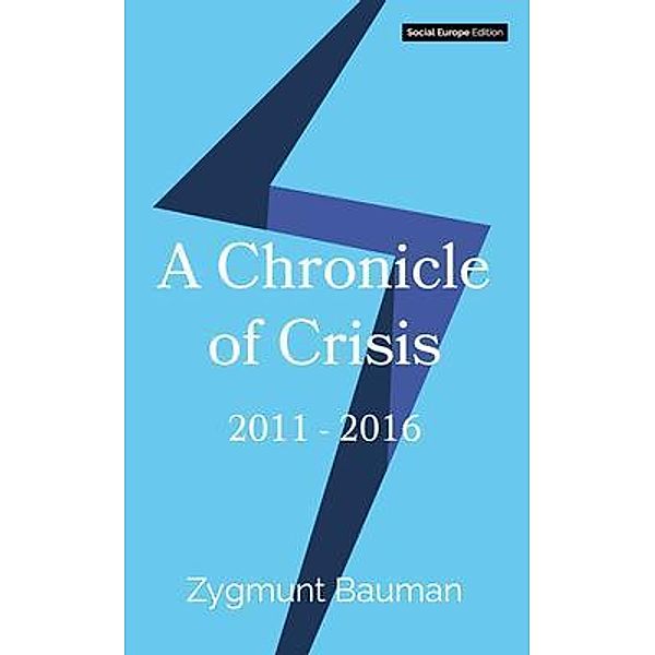 A Chronicle of Crisis, Zygmunt Bauman