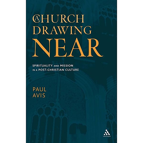 A Church Drawing Near, Paul Avis
