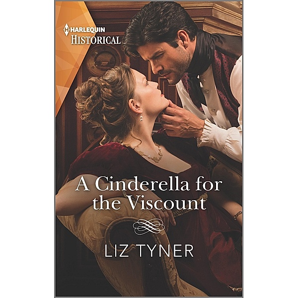 A Cinderella for the Viscount, Liz Tyner