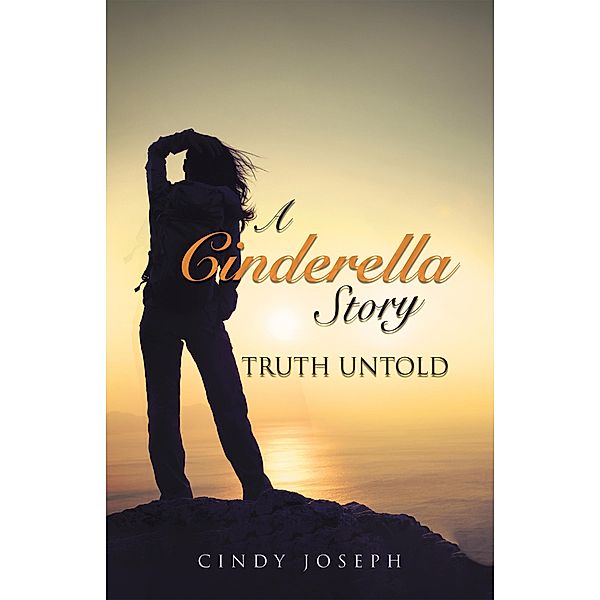 A Cinderella Story  -Truth Untold, Cindy Joseph