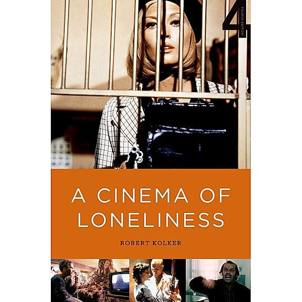 A Cinema of Loneliness, Robert Kolker
