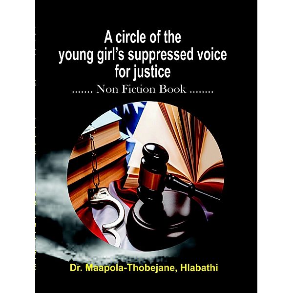 A Circle of the Young Girl's Suppressed Voice, Hlabathi Maapola-Thobejane