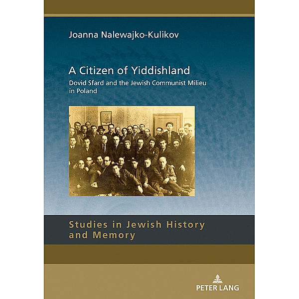 A Citizen of Yiddishland, Joanna Nalewajko-Kulikov