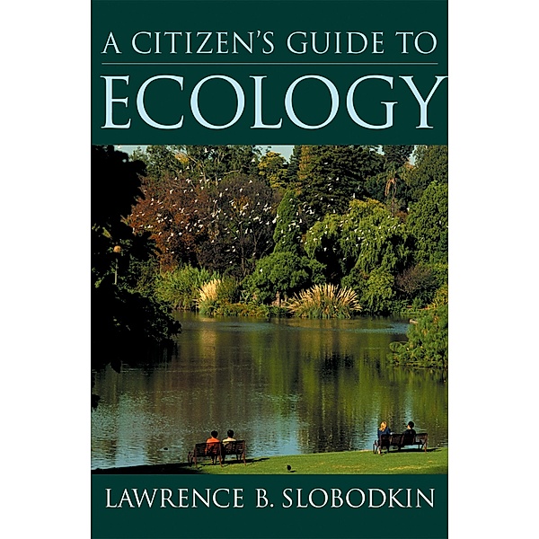 A Citizen's Guide to Ecology, Lawrence B. Slobodkin